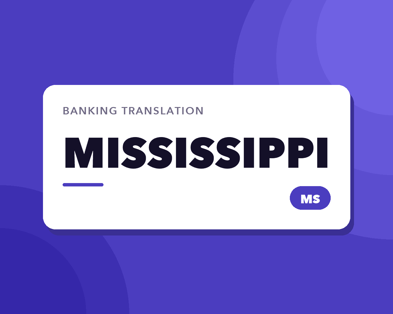 Mississippi Banking Translation: Access Before Language