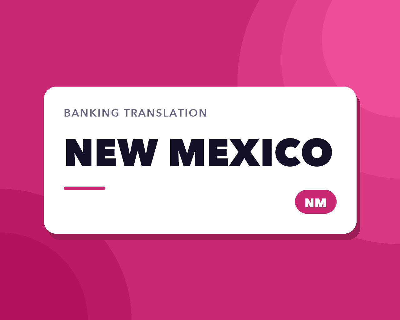 Banking Translation in New Mexico: Old Spanish, No Branches
