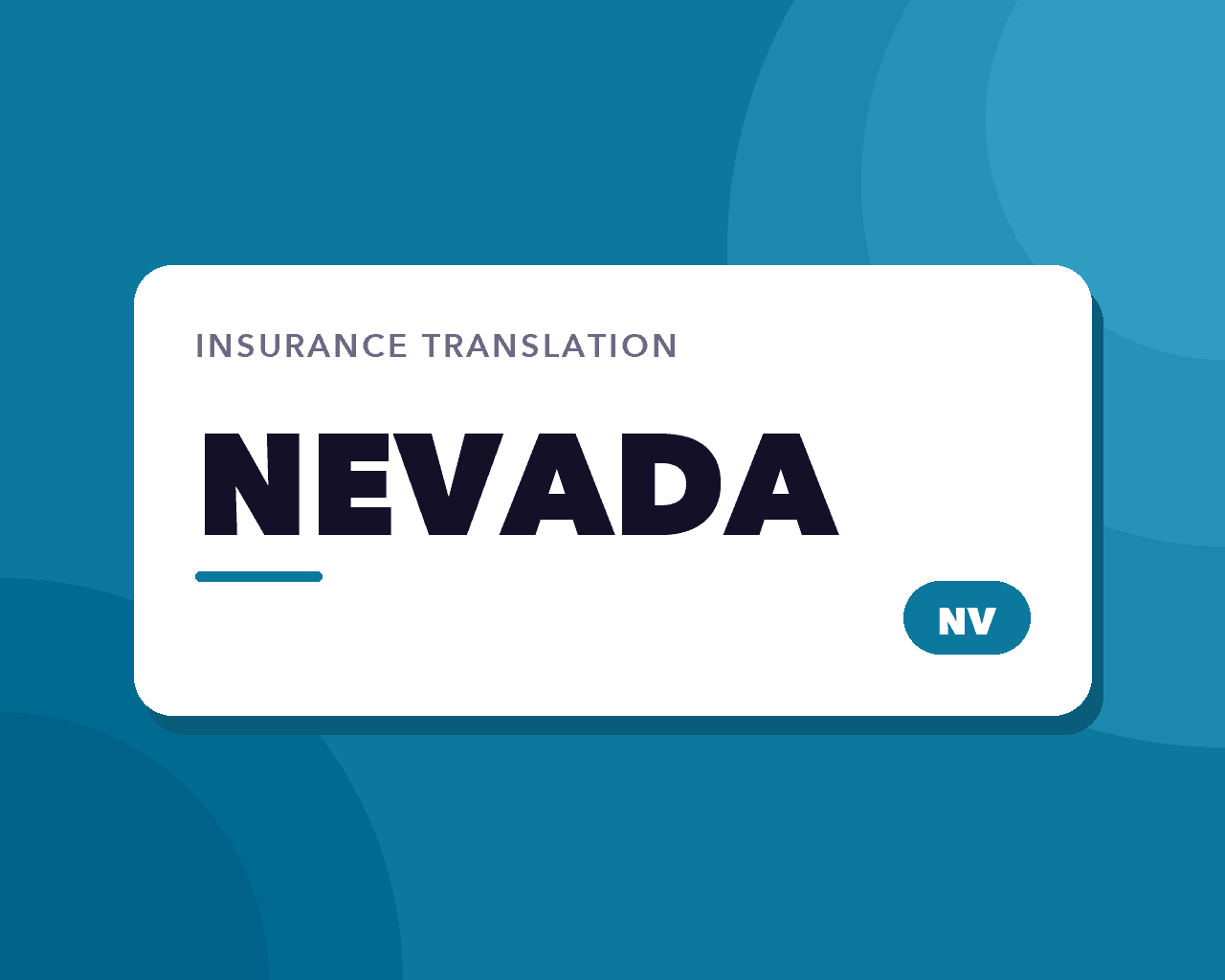 Nevada Insurance Translation: Spanish and Tagalog