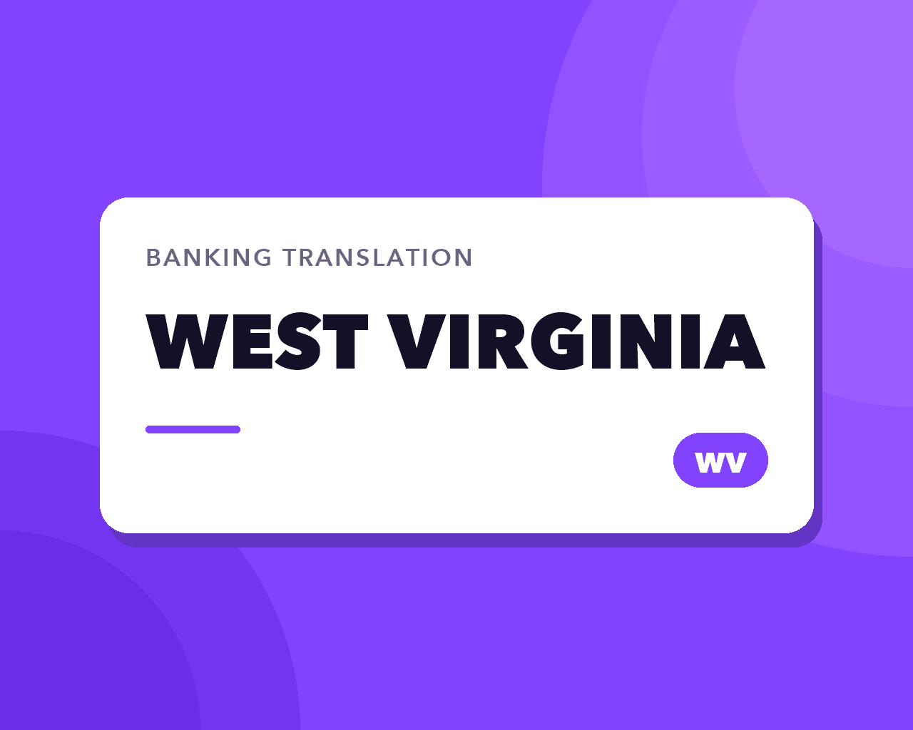 Banking Translation in West Virginia: Branches, Not Language