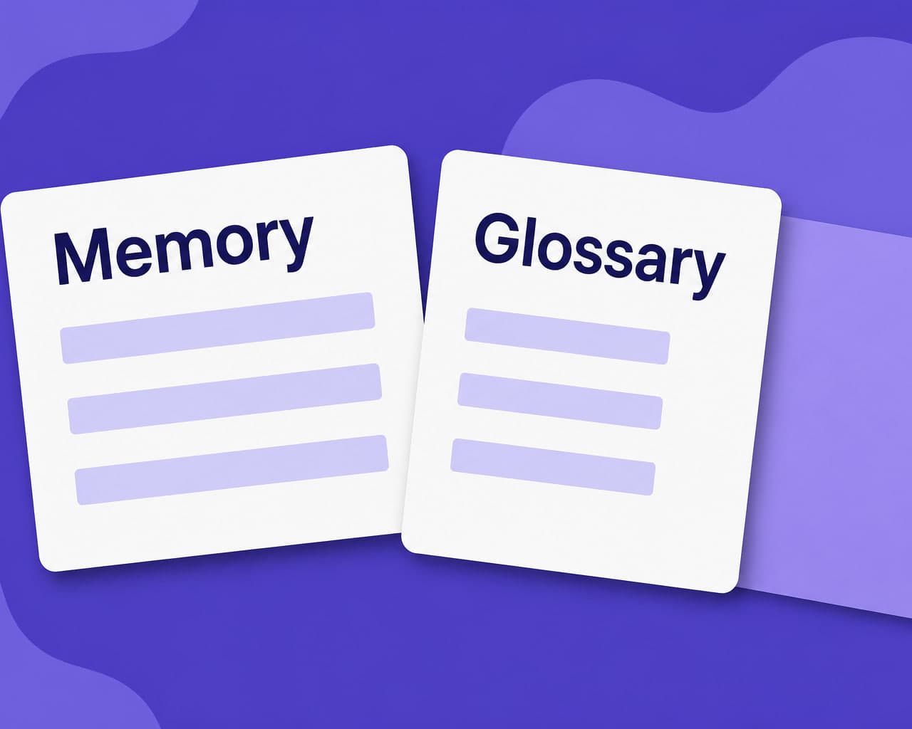 Glossary vs Translation Memory: What Each Fixes