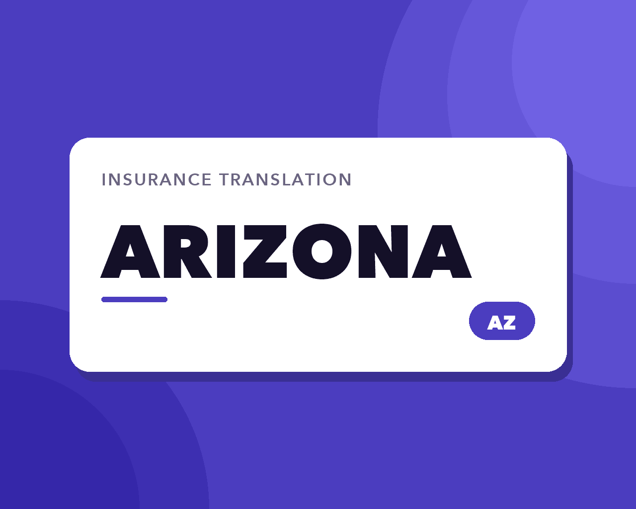 Arizona Insurance Translation: Spanish and Navajo