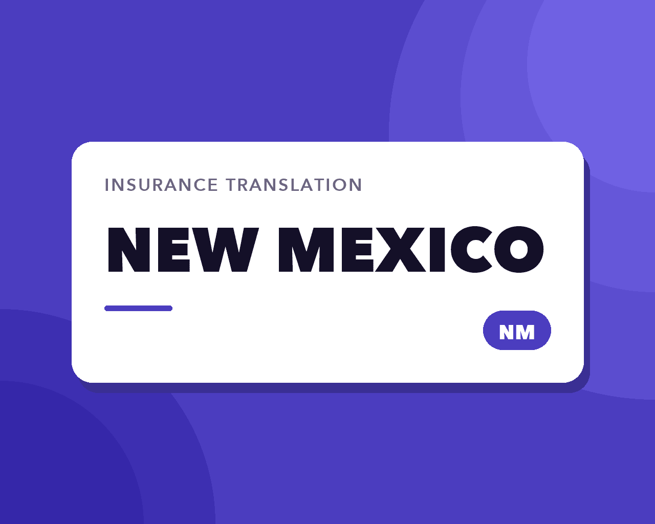 New Mexico Insurance Translation: Spanish That Is Not New
