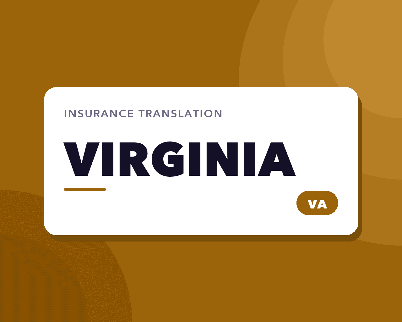 Virginia Insurance Translation: Two States in One
